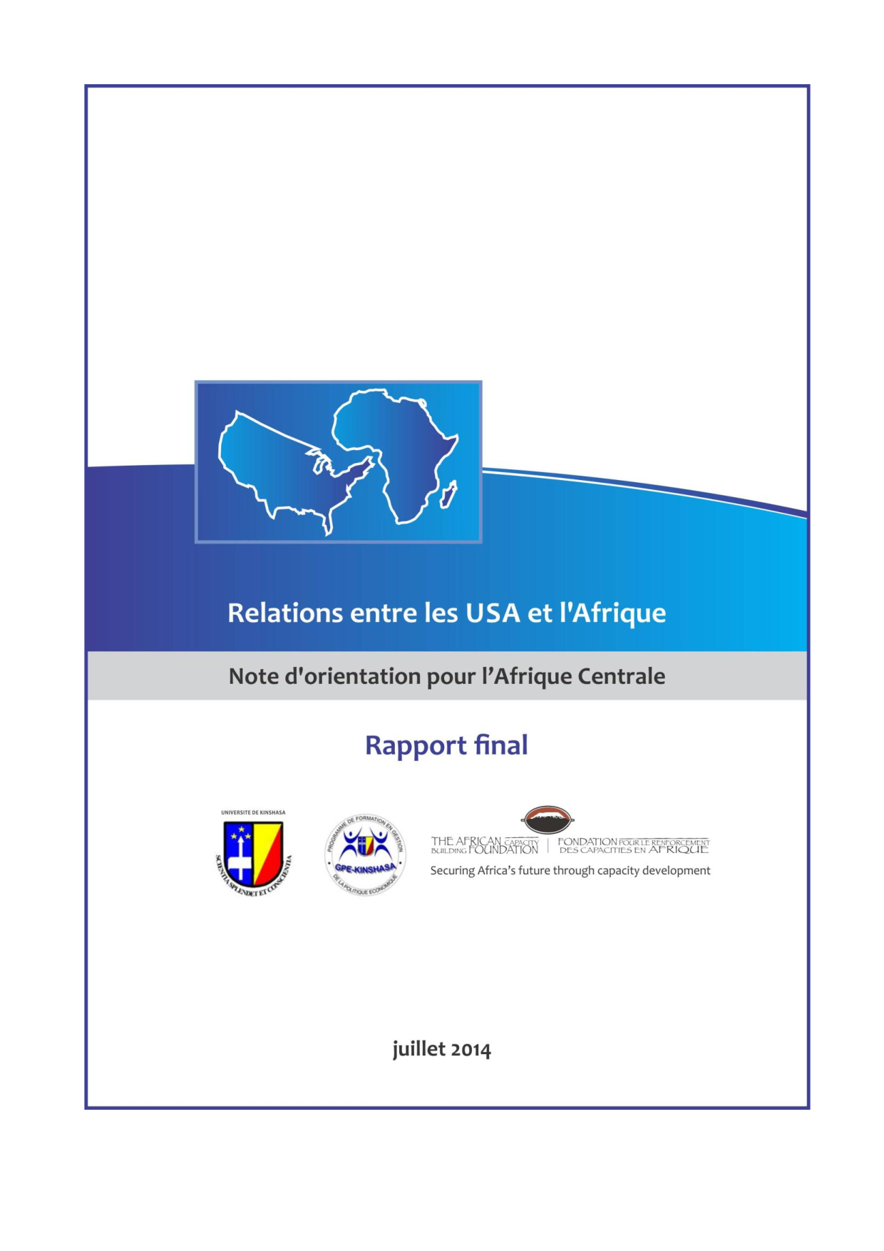 Relations entre les USA et I'Afrique: Note d'orientation pour I'Afrique Centrale Rapport final
