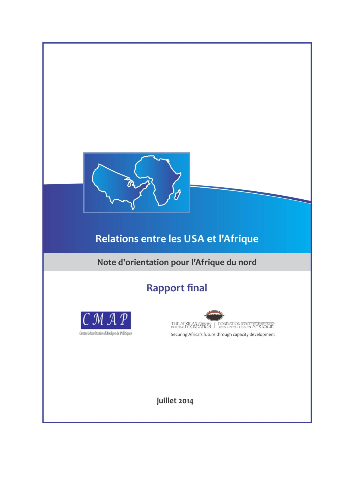 Relations entre les USA et I'Afrique: Note d'orientation pour I'Afrique du nord Rapport final