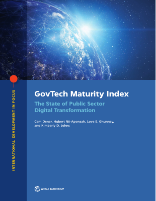 GovTech Maturity Index The State of Public Sector Digital Transformation.