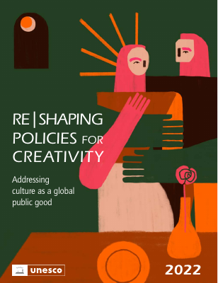 Reshaping policies for creativity addressing culture as a global public good